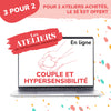 Atelier : Couple et hypersensibilité