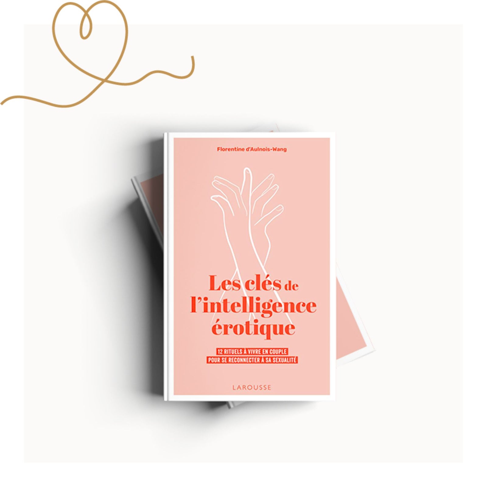 Les clés de l'Intelligence Erotique