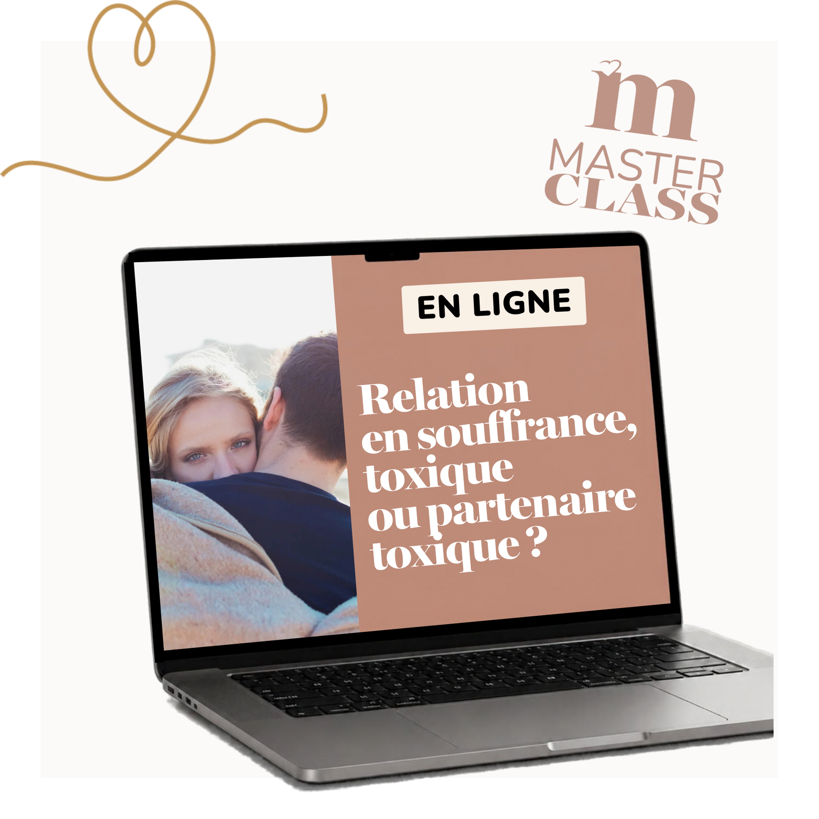 Masterclass : Relations Toxiques