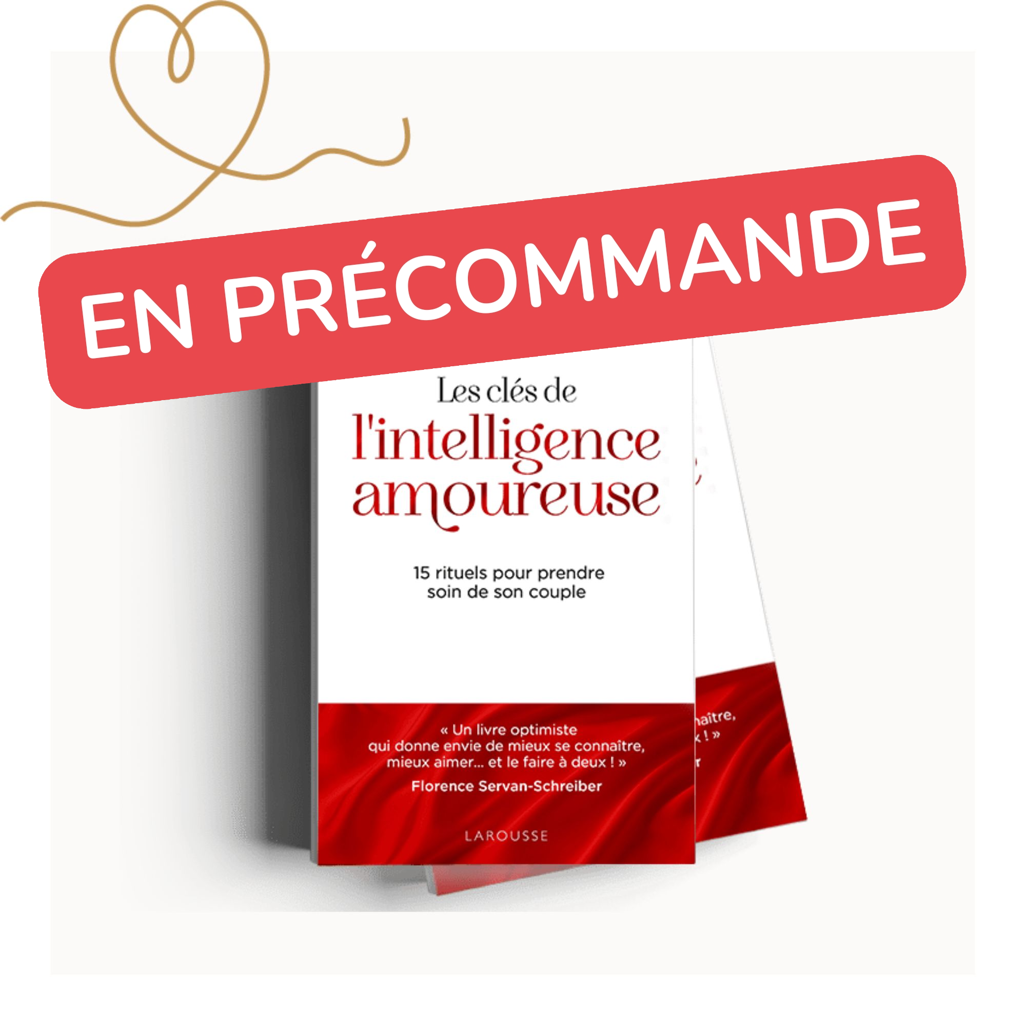 Précommande - Les clés de l'Intelligence Amoureuse