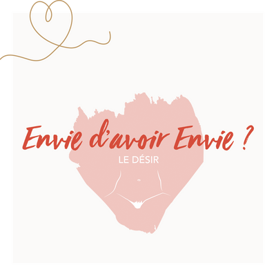 Formation Envie d'avoir envie ? - (R)allumer le feux 🔥