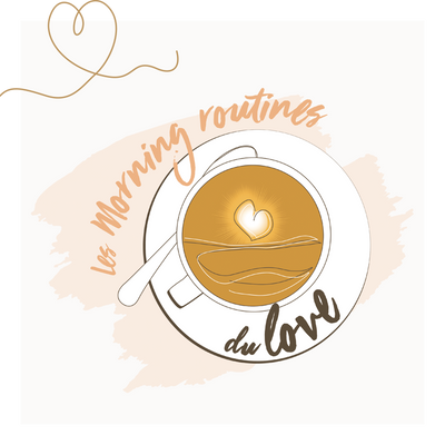 Formation Les Morning Routines Du Love - Démarrer la journée plein d'amour 🌸